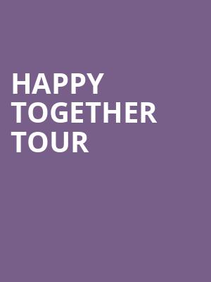 Happy Together Tour, Saenger Theatre, Pensacola