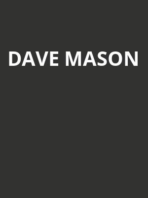 Dave Mason, Saenger Theatre, Pensacola