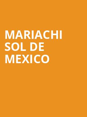 Mariachi Sol De Mexico, Saenger Theatre, Pensacola
