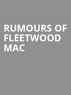 Rumours of Fleetwood Mac, Saenger Theatre, Pensacola
