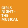 Girls Night the Musical, Saenger Theatre, Pensacola