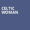 Celtic Woman, Saenger Theatre, Pensacola